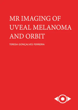 MR Imaging of Uveal Melanoma and Orbit